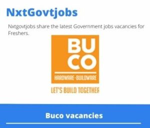 Buco General Assistant Vacancies in Paarl – Deadline 07 Sep 2023 