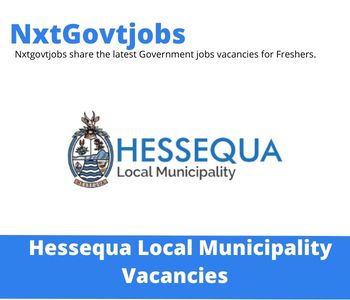 Hessequa Local Municipality Assets and Disposal Management Assistant Accountant Vacancies in Cape Town – Deadline 18 Aug 2023