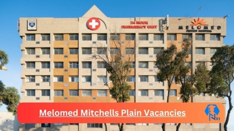 New Melomed Mitchells Plain Vacancies 2024 @www.melomed.co.za Career Portal